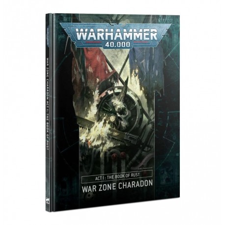 Warhammer 40000: War Zone Charadon – Act I: The Book of Rust